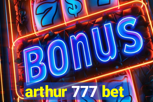 arthur 777 bet